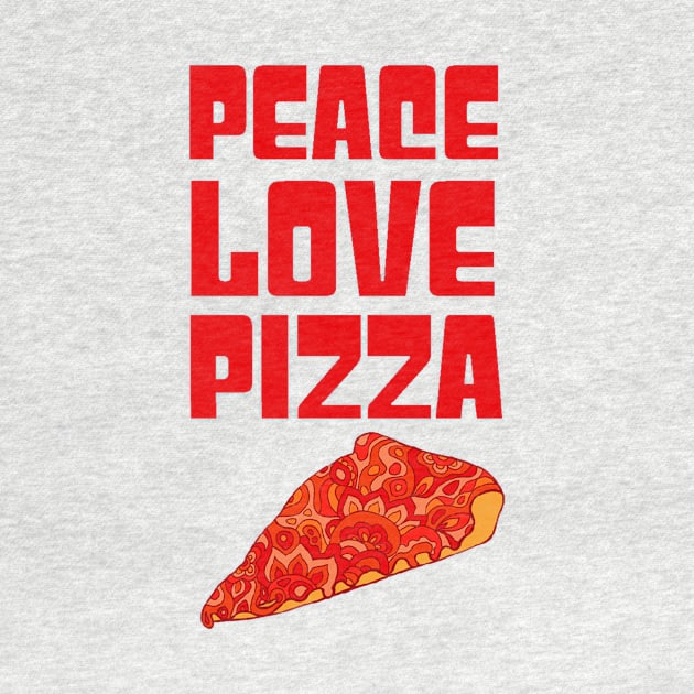 Peace Love Pizza by TimeTravellers